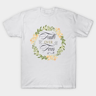 FAITH OVER FEAR T-Shirt